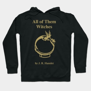 All of Them Witches Hoodie